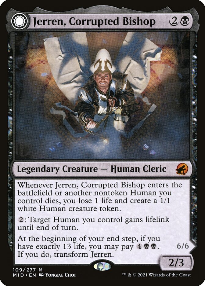 Jerren, Corrupted Bishop // Ormendahl, the Corrupter mid 109