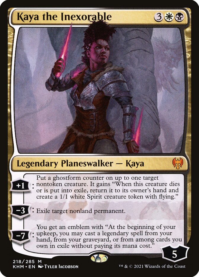 Kaya the Inexorable khm 218