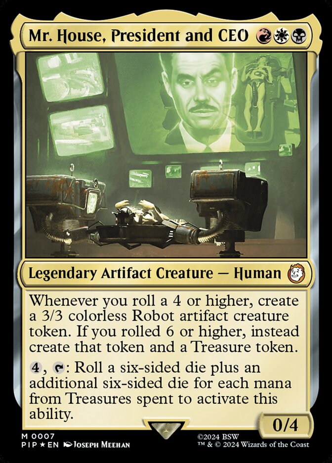 Mr. House, President and CEO pip 7