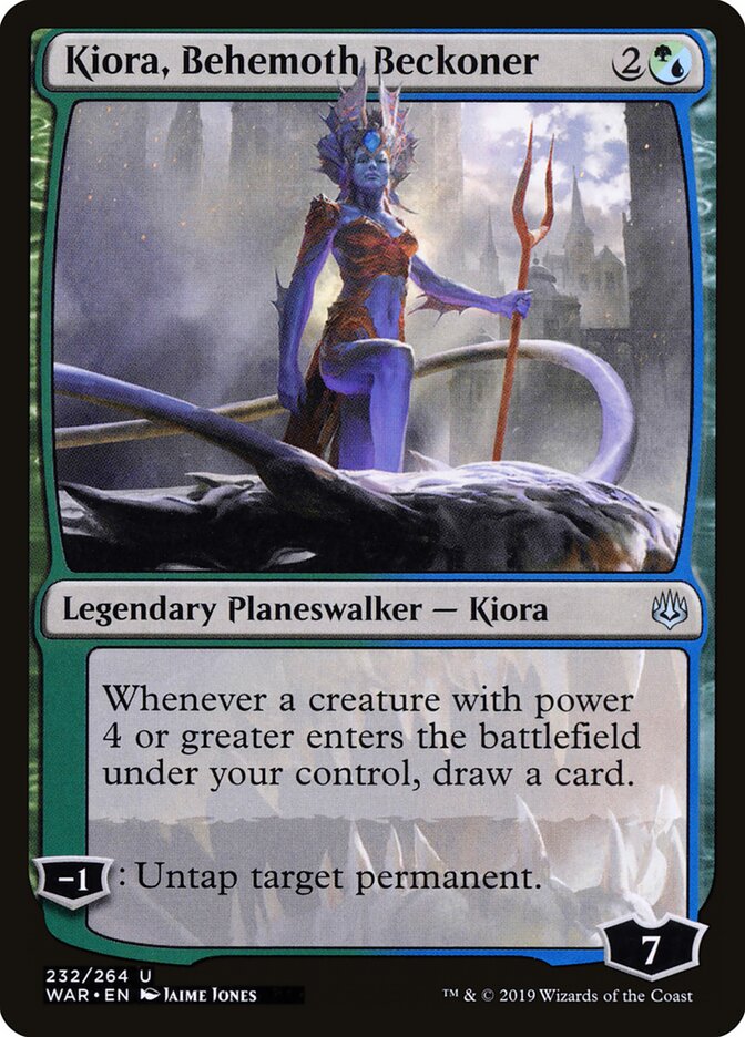 Kiora, Behemoth Beckoner war 232