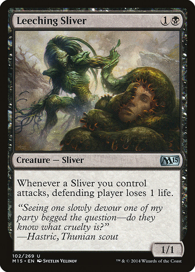 Leeching Sliver m15 102