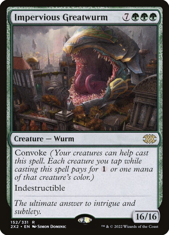 Impervious Greatwurm 2x2 152