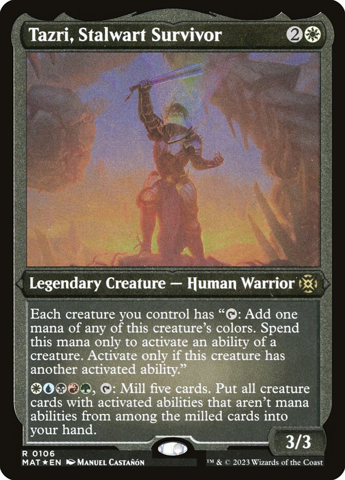 Tazri, Stalwart Survivor mat 106