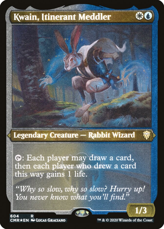 Kwain, Itinerant Meddler cmr 604