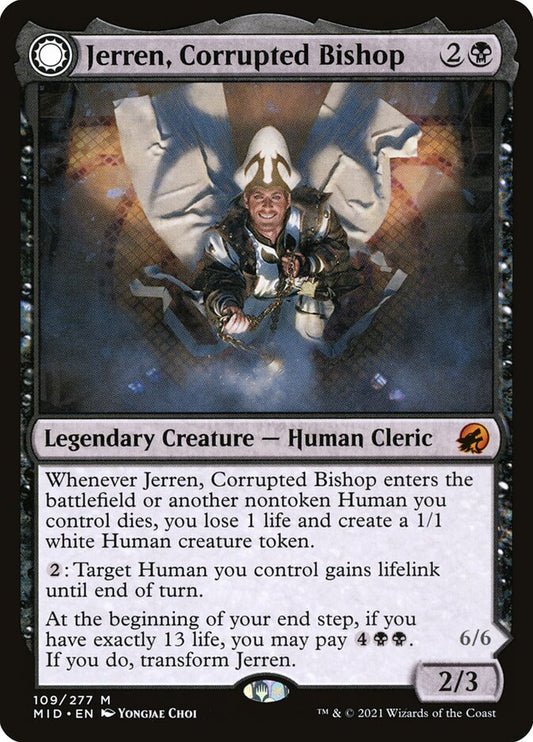 Jerren, Corrupted Bishop // Ormendahl, the Corrupter mid 109