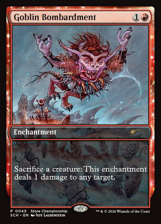 Goblin Bombardment sch 45