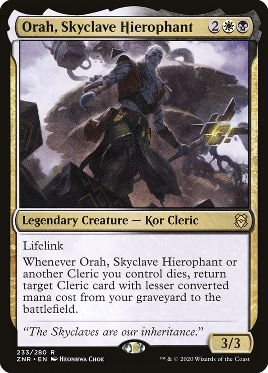 Orah, Skyclave Hierophant znr 233