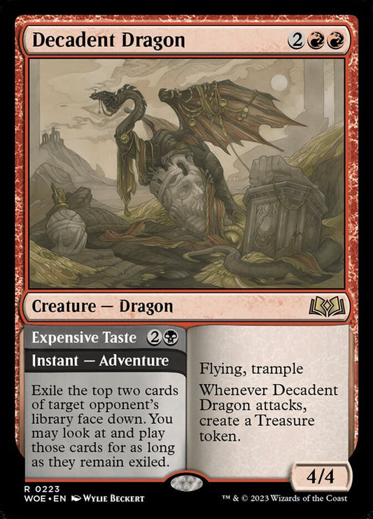 Decadent Dragon // Expensive Taste woe 223