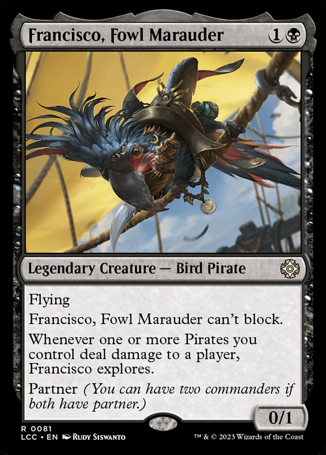 Francisco, Fowl Marauder lcc 81