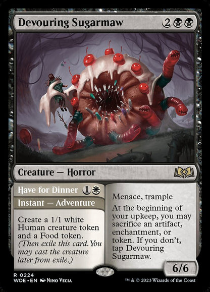 Devouring Sugarmaw // Have for Dinner woe 224