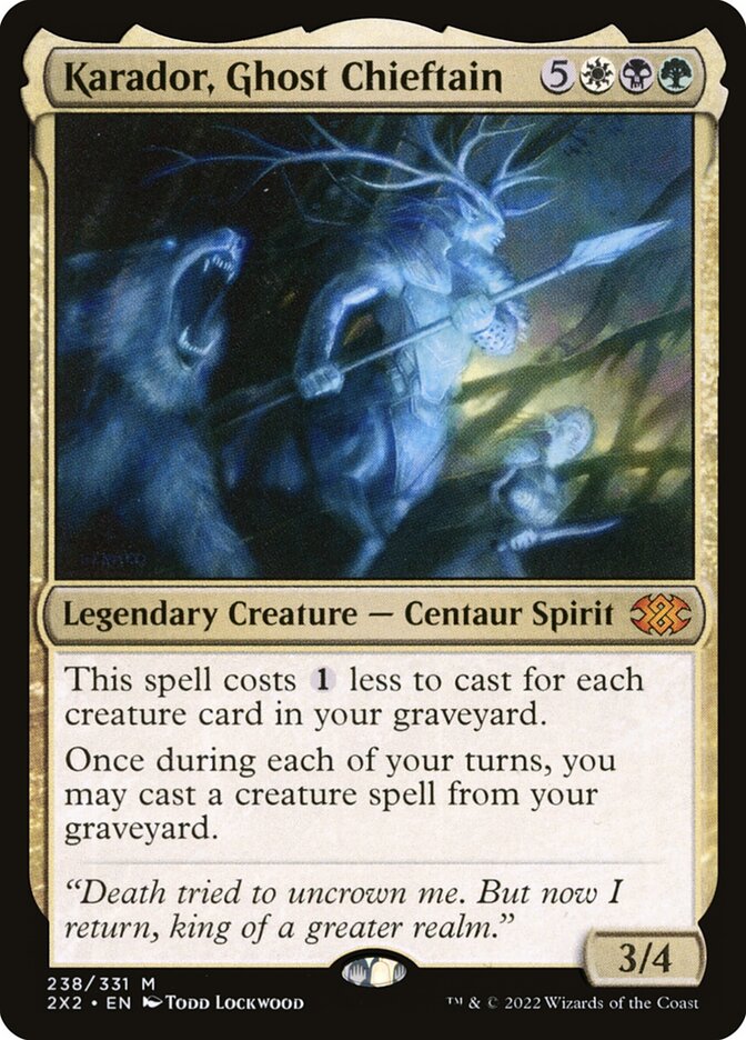 Karador, Ghost Chieftain 2x2 238