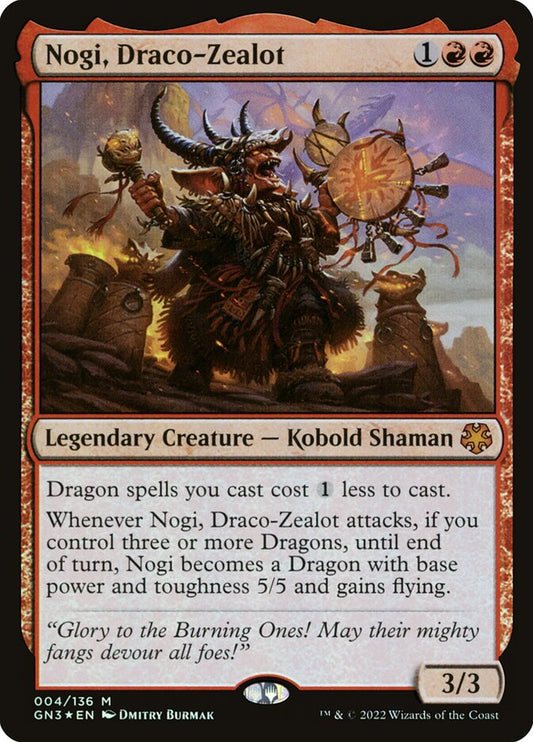 Nogi, Draco-Zealot gn3 4