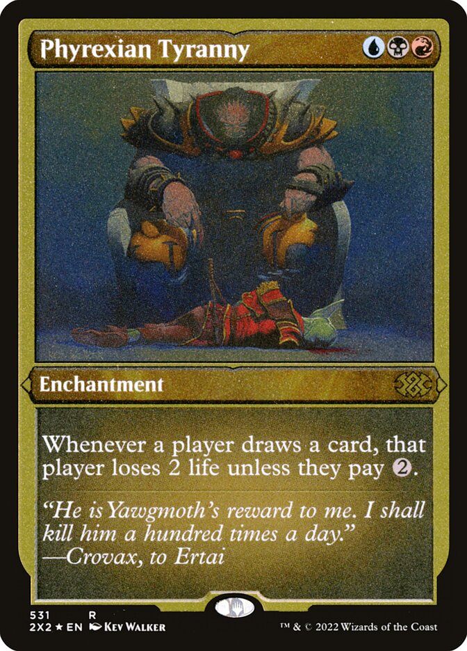 Phyrexian Tyranny 2x2 531