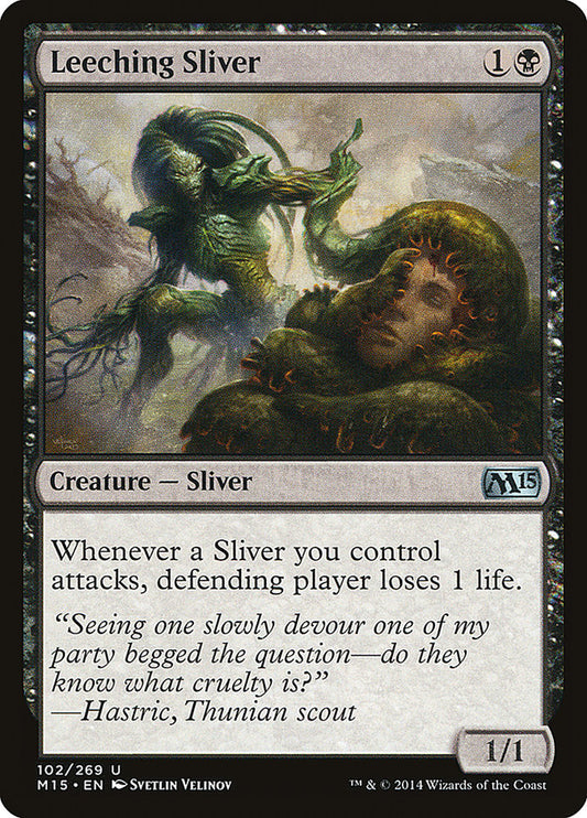 Leeching Sliver m15 102