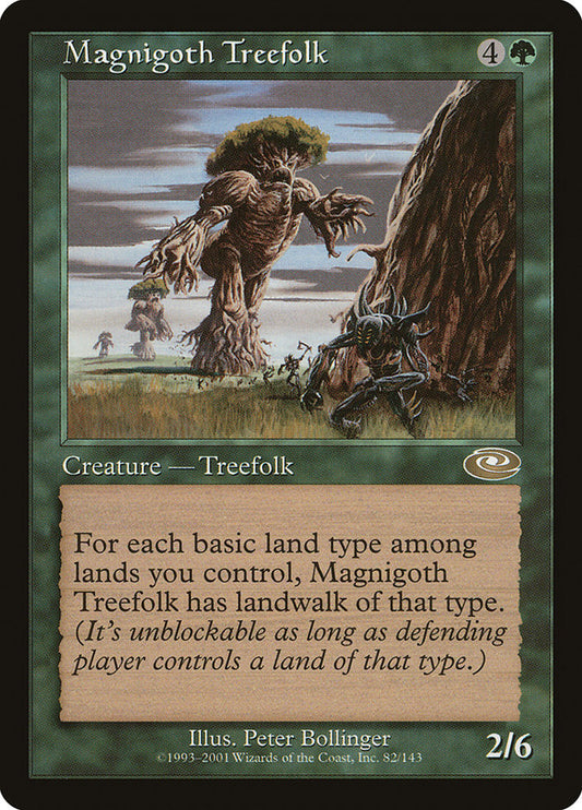 Magnigoth Treefolk pls 82