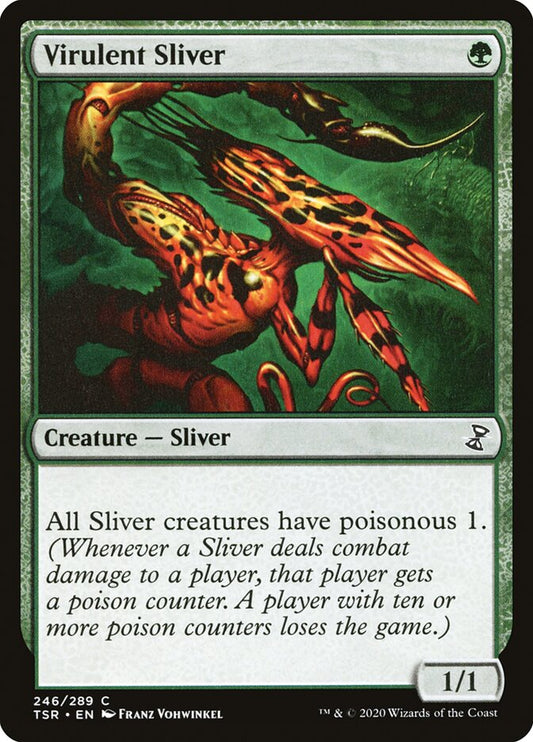 Virulent Sliver tsr 246