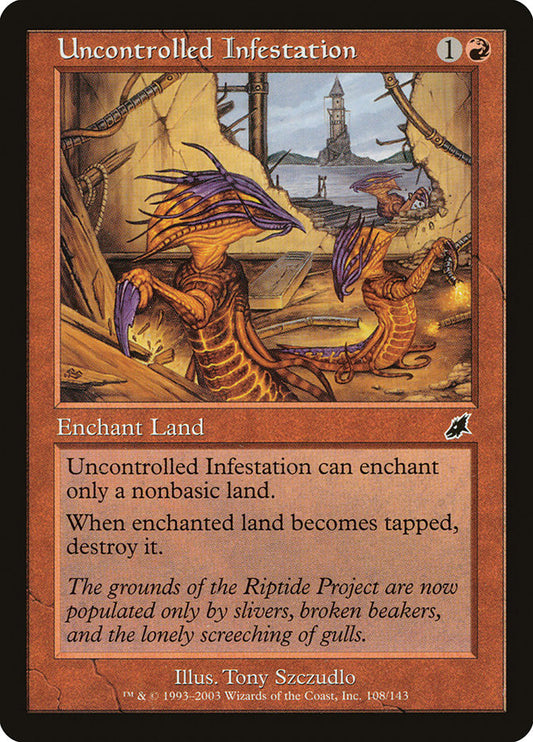 Uncontrolled Infestation scg 108