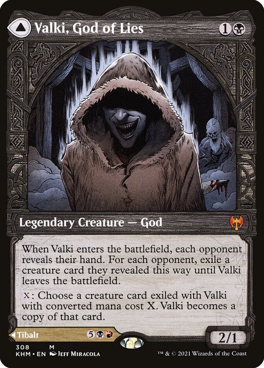 Valki, God of Lies // Tibalt, Cosmic Impostor khm 308