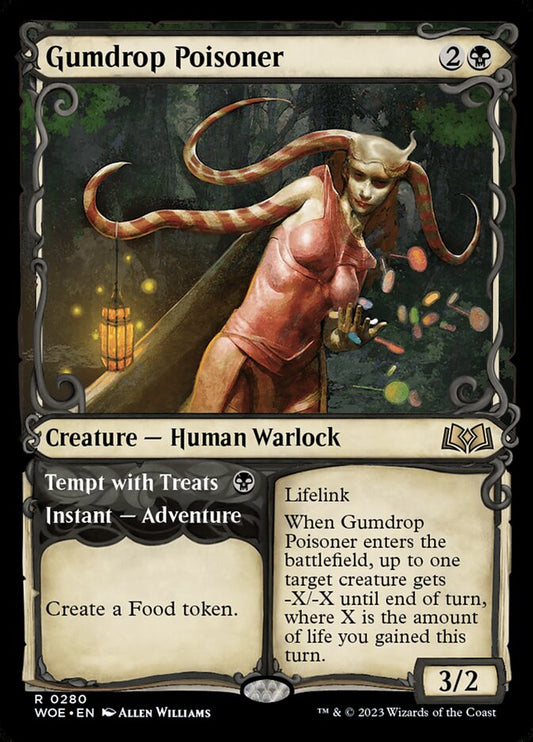 Gumdrop Poisoner // Tempt with Treats woe 280