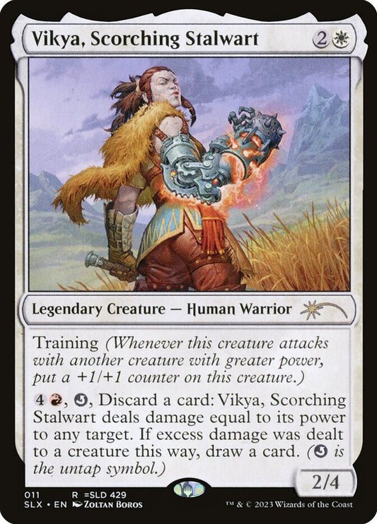 Vikya, Scorching Stalwart slx 11