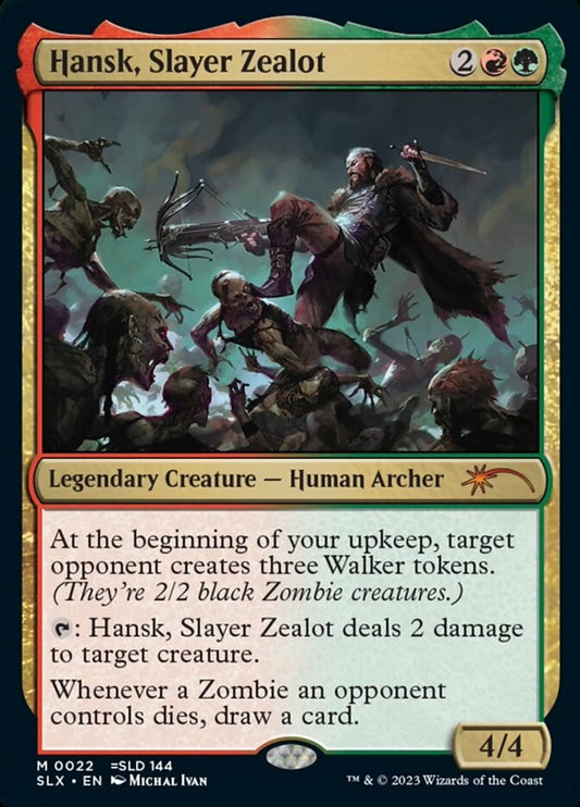Hansk, Slayer Zealot slx 22