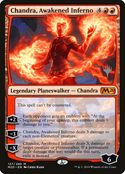 Chandra, Awakened Inferno pm20 127p