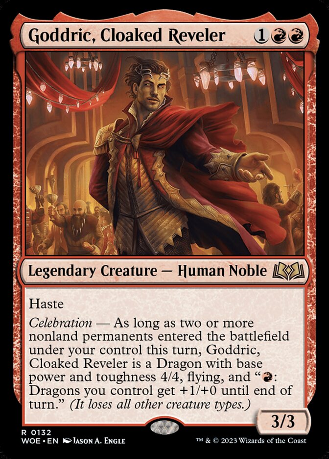 Goddric, Cloaked Reveler woe 132